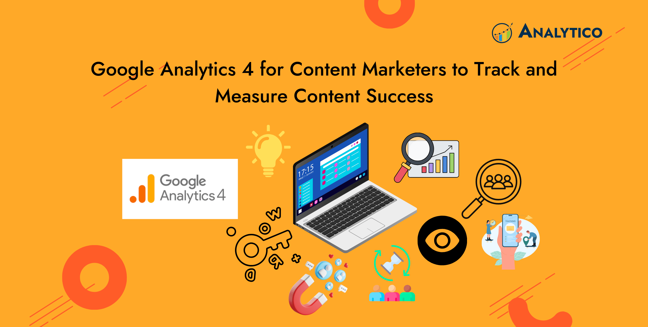 Google Analytics 4 for Content Marketers to Measure Content Success