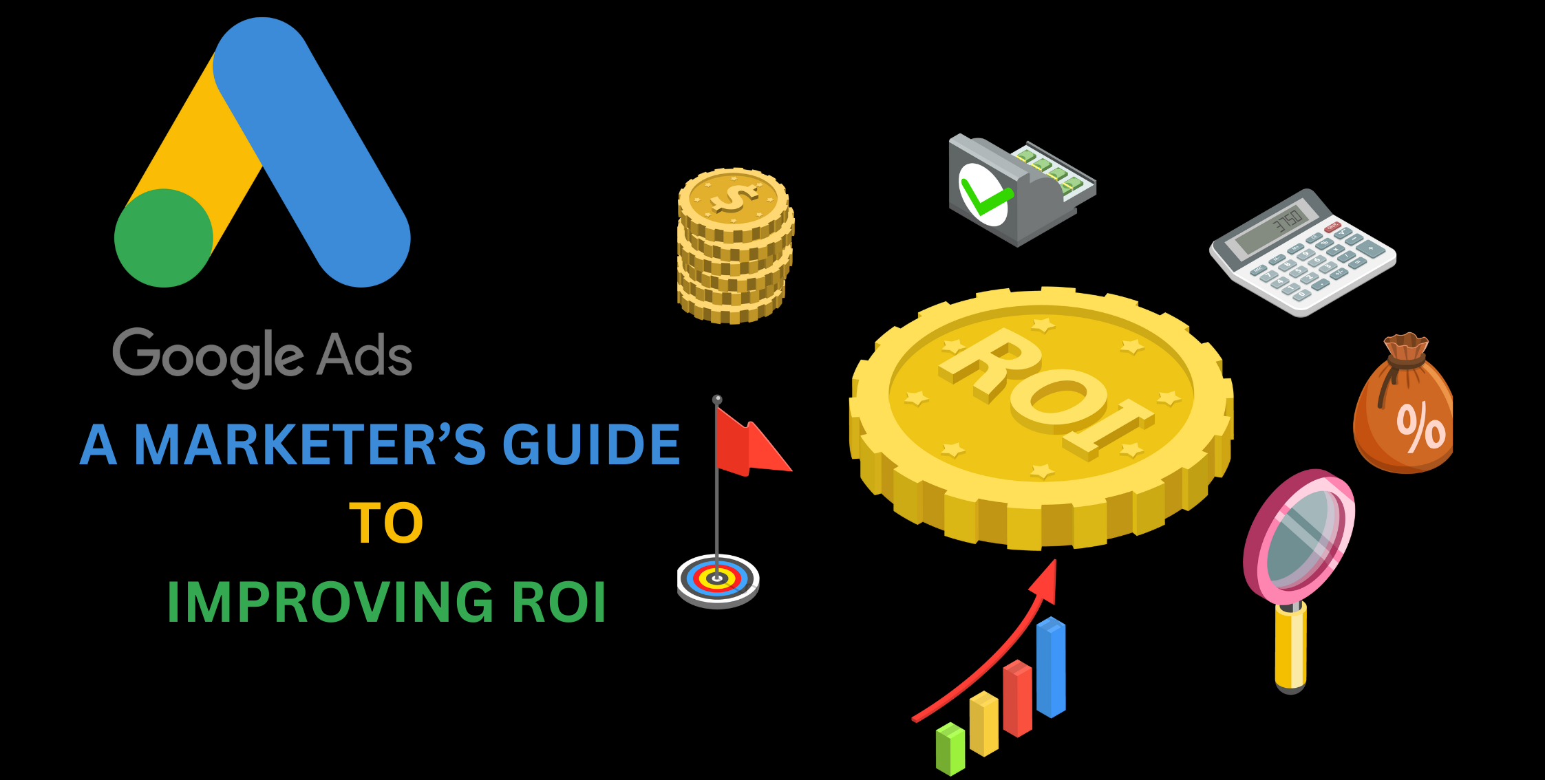 Google Adwords - Marketer's Guide to Improving ROI