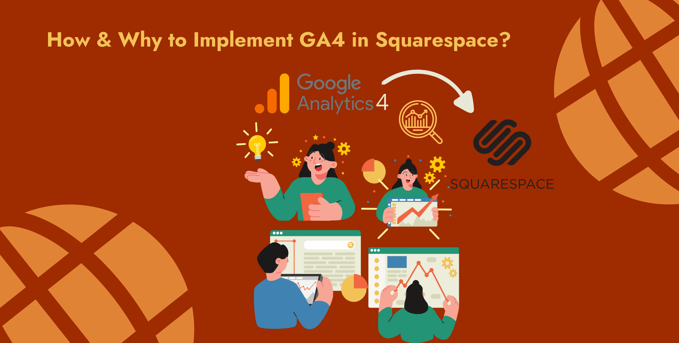 How & Why to Implement GA4 in Squarespace?