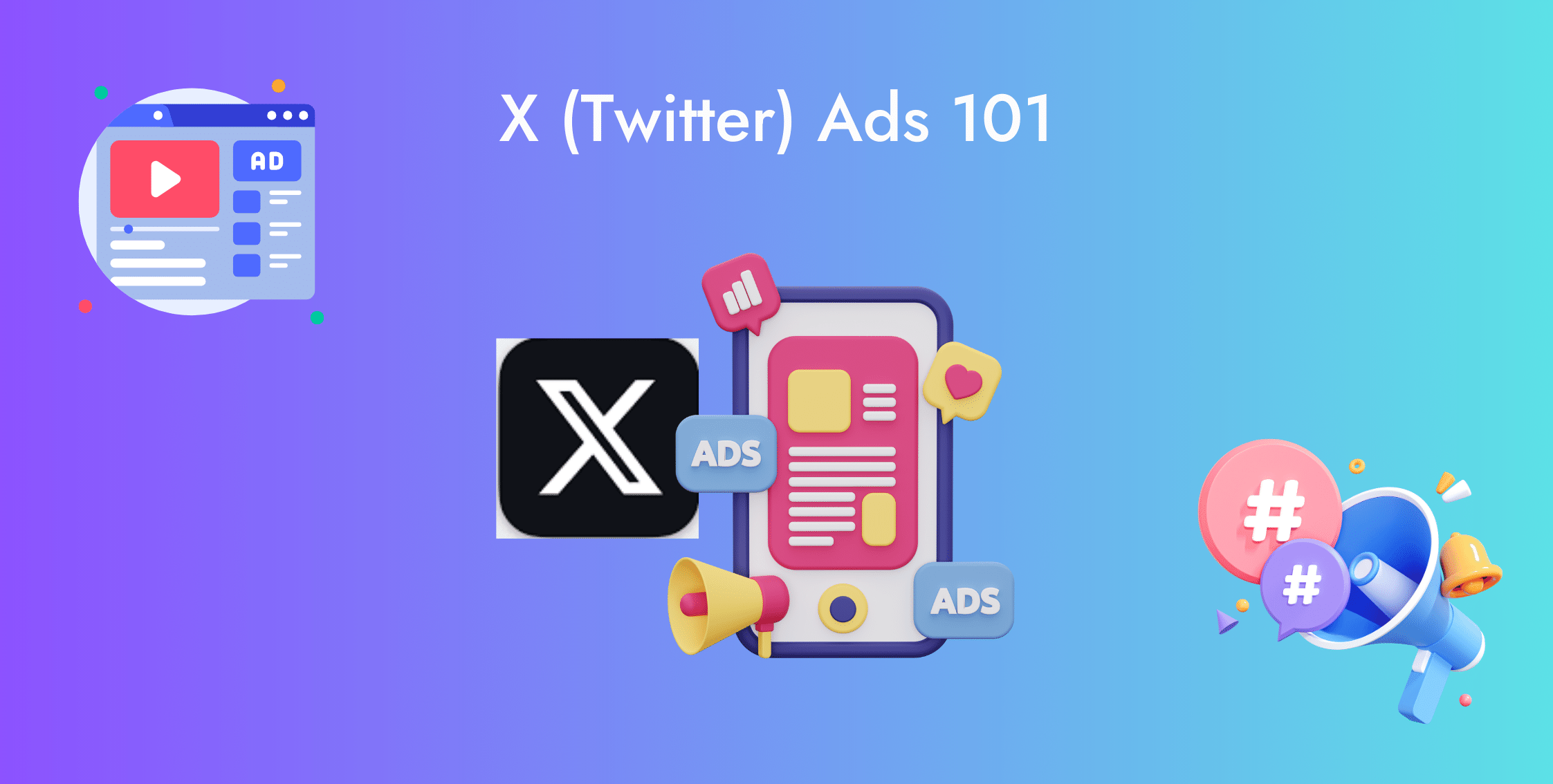 X (Twitter) Advertising 101: Building Campaigns for B2C Markets