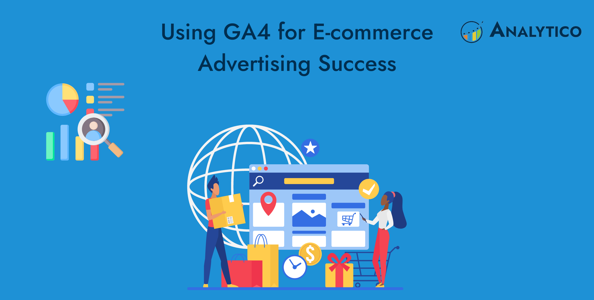 Using GA4 for E-commerce Advertising Success: Key Metrics & Strategies