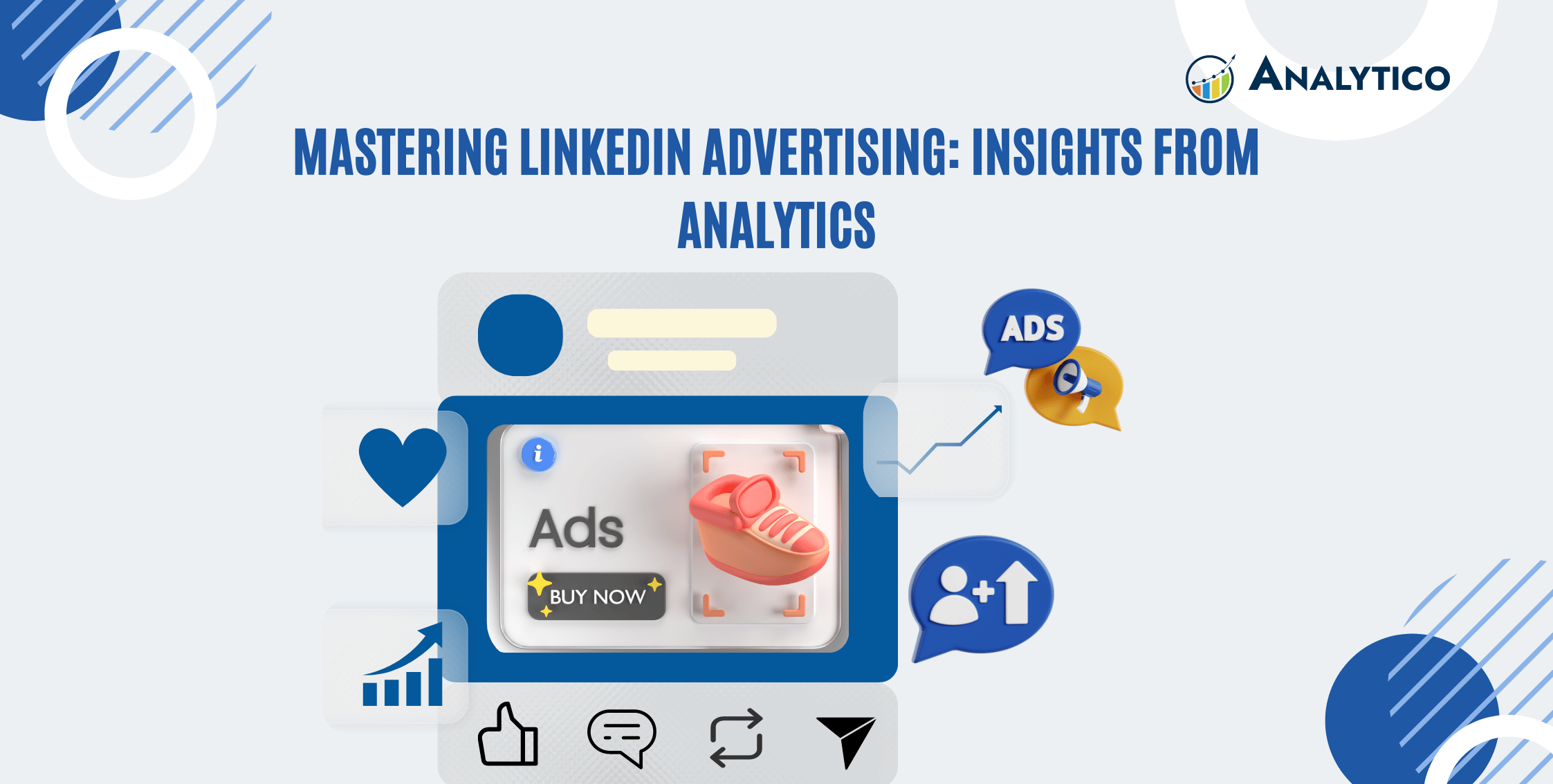 Mastering LinkedIn Advertising: Insights from Analytics