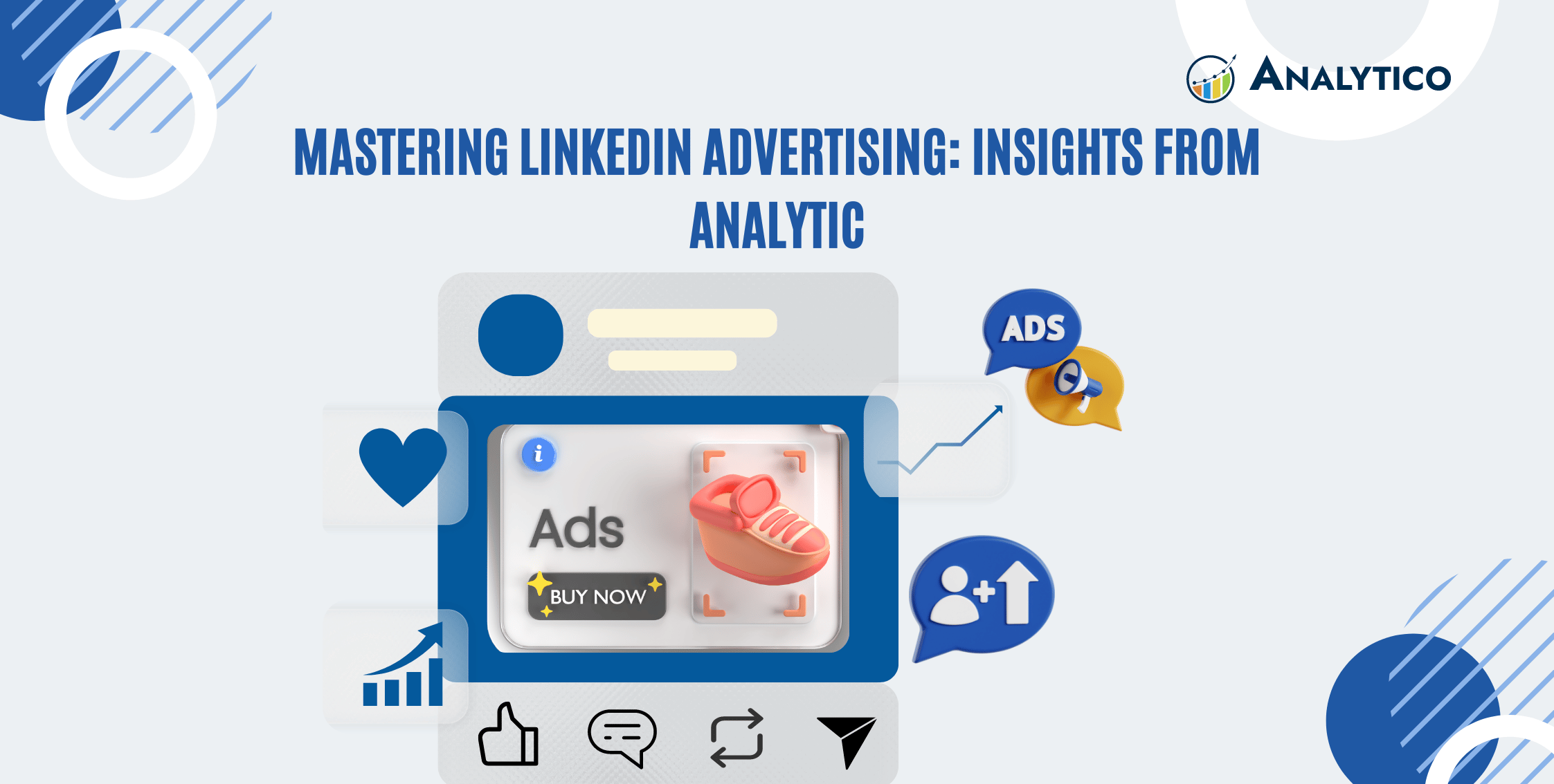Mastering LinkedIn Advertising: Insights from Analytics