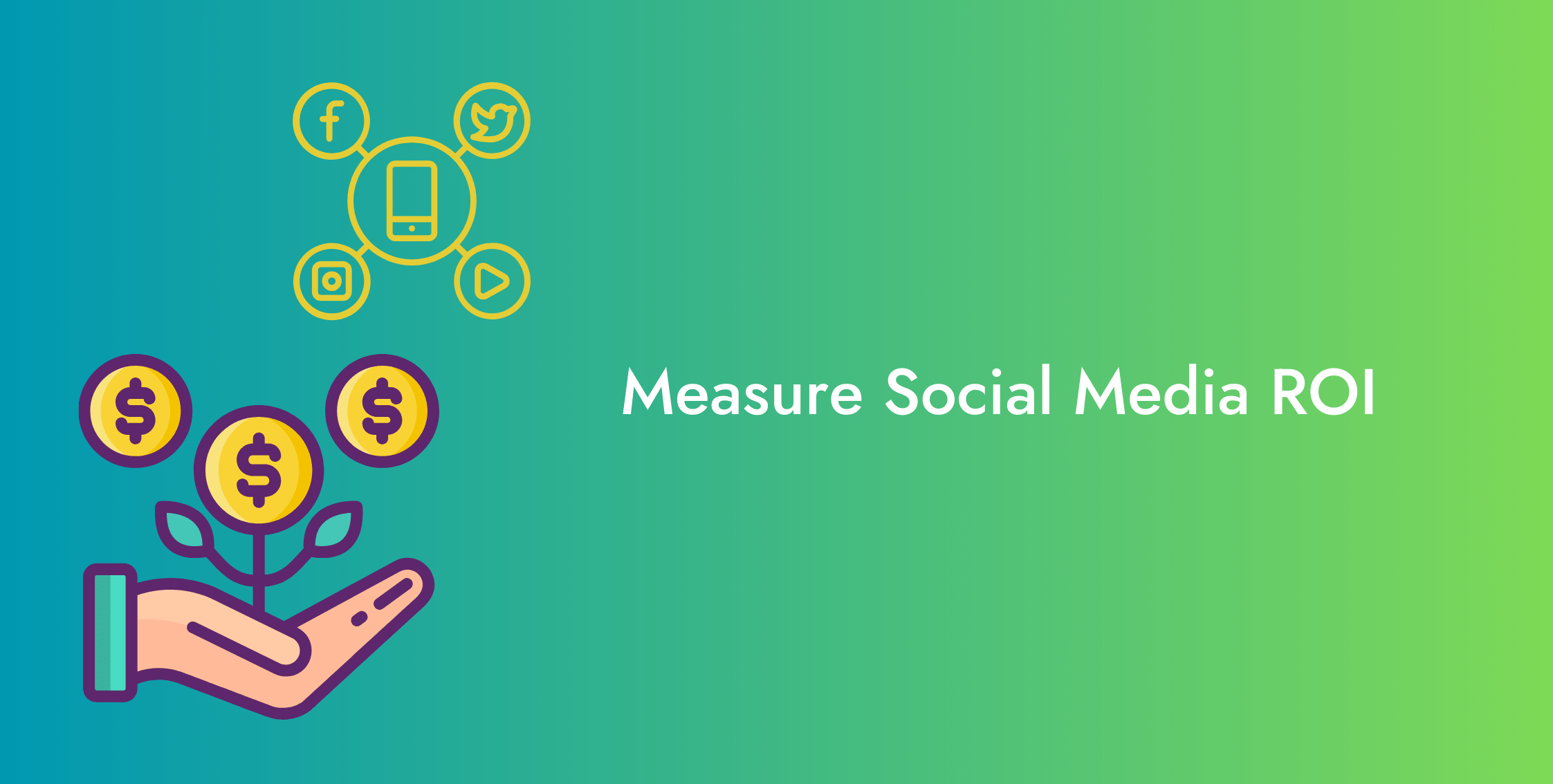 ROI Series: How to Measure Social Media ROI?